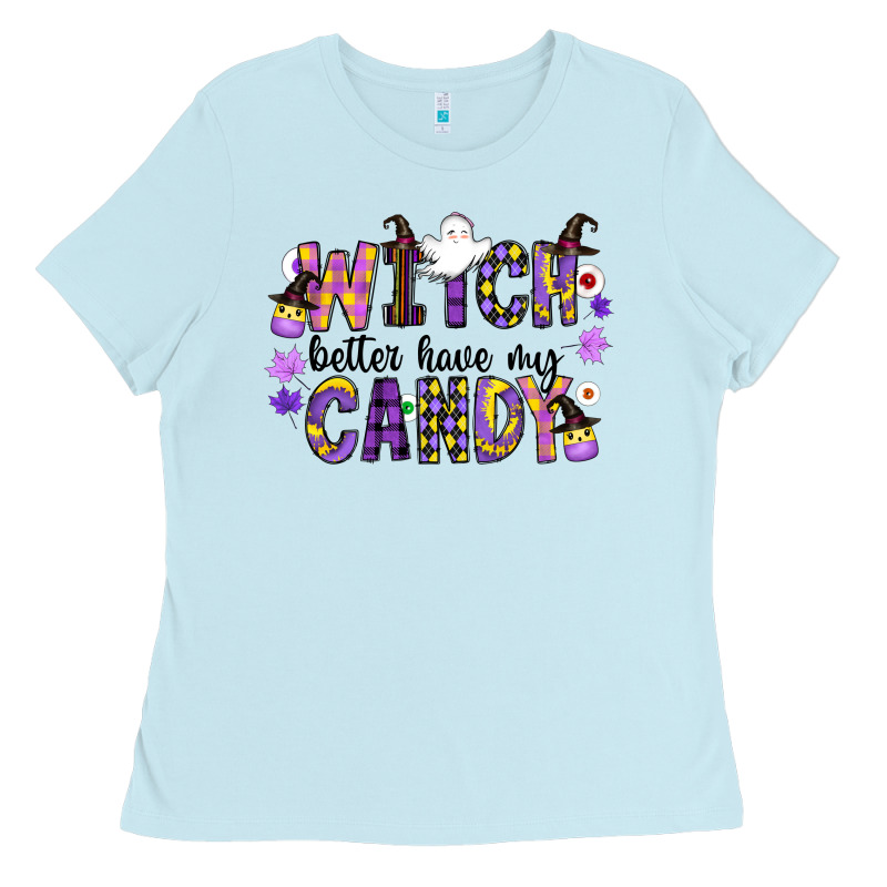 Witch Better Have My Candy Ladies Tee by CowhideDigitalArt | Teevron