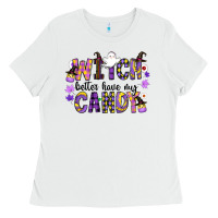 White Witch Better Have My Candy Ladies Tee - CowhideDigitalArt