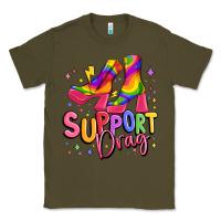 Army Green support drag pride Classic Tee - MaliasSmallBusiness