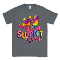 Charcoal Heather support drag pride Classic Tee - MaliasSmallBusiness