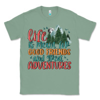 Sage life is meant for good friends and great adventure Classic Tee - MaliasSmallBusiness