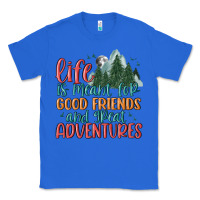 True Royal life is meant for good friends and great adventure Classic Tee - MaliasSmallBusiness