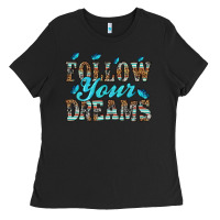 Black follow your dreams Ladies Tee - HRA Design Shop