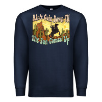 Navy Ain't goin down til the sun comes up Cowboy Premium Sweatshirt - HowdyJamesFarm
