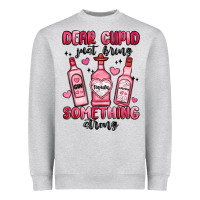 Heather Grey dear cupid just bring something strong Heavyweight Sweatshirt - MaliasSmallBusiness