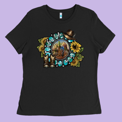 Cowboy Take Me Away 2 Ladies Tee Designed By Sublimationcraftshop