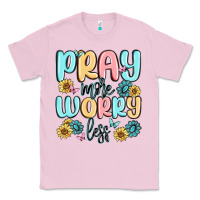 Bubblegum Pink pray more worry less Classic Tee - MaliasSmallBusiness