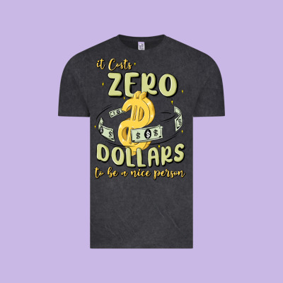 It Costs Zero Dollars To Be A Nice Person Vintage Tee Designed By Maliassmallbusiness