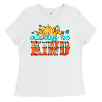 White always be kind Ladies Tee - HRA Design Shop