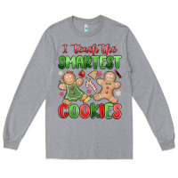 Heather Grey teach the smartest cookies Long Sleeve Tee - MaliasSmallBusiness