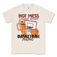Natural hot mess always stressed basketball mama Classic Tee - MaliasSmallBusiness
