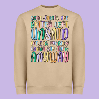 Some Things Are Better Left Unsaid But I'm Probabl Heavyweight Sweatshirt Designed By Maliassmallbusiness