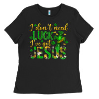 Black i dont need luck ive got jesus st. patricks day Ladies Tee - Neo Western