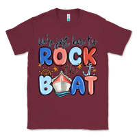 Burgundy were just here to rock the boat Classic Tee - MaliasSmallBusiness