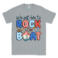 Heather Grey were just here to rock the boat Classic Tee - MaliasSmallBusiness