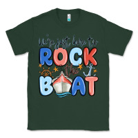 Sports Green were just here to rock the boat Classic Tee - MaliasSmallBusiness