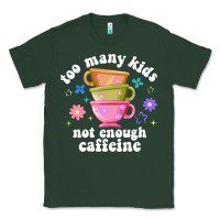 Sports Green too many kids not enough caffeine Classic Tee - JahusDesignShop