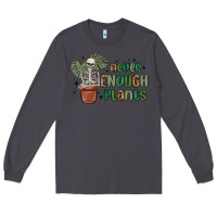 Smoke never enough plants Long Sleeve Tee - MaliasSmallBusiness