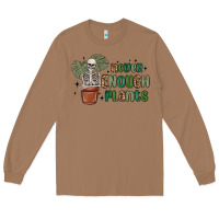 Toasted Coconut never enough plants Long Sleeve Tee - MaliasSmallBusiness