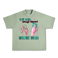 Oil Green mess always stressed dance mom Urban Heavy Tee - MaliasSmallBusiness
