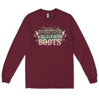 Burgundy bring your ass kicking boots Long Sleeve Tee - NancyCooperArtShop