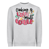 Heather Grey cooking is love made edible Heavyweight Sweatshirt - MaliasSmallBusiness