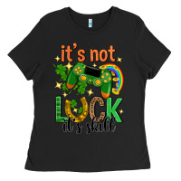 Black its not luck its skill st. patricks day Ladies Tee - Neo Western