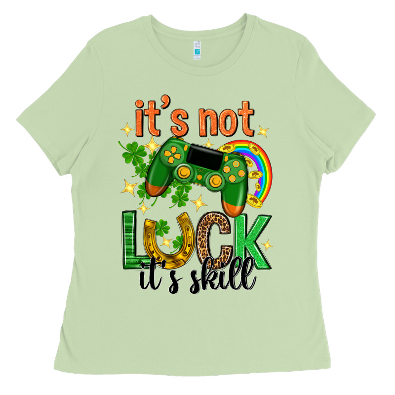 Its Not Luck Its Skill St. Patricks Day Ladies Tee by Neo Western | Teevron