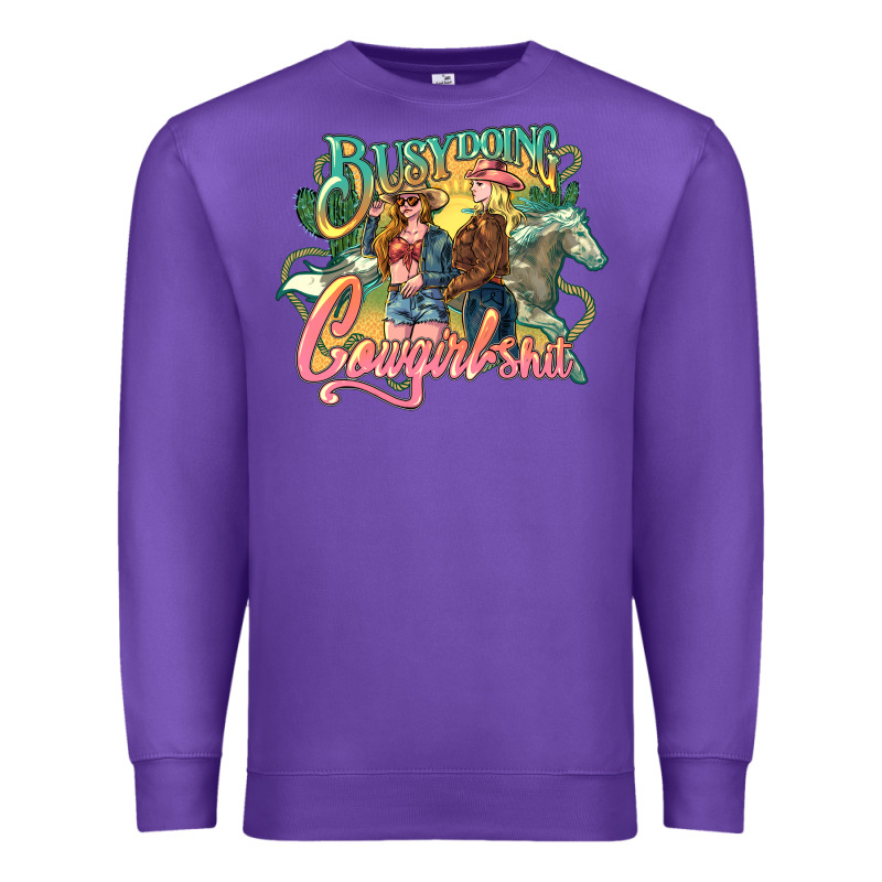 Busy Doing Cowgirl Shit Premium Sweatshirt by HowdyJamesFarm | Teevron
