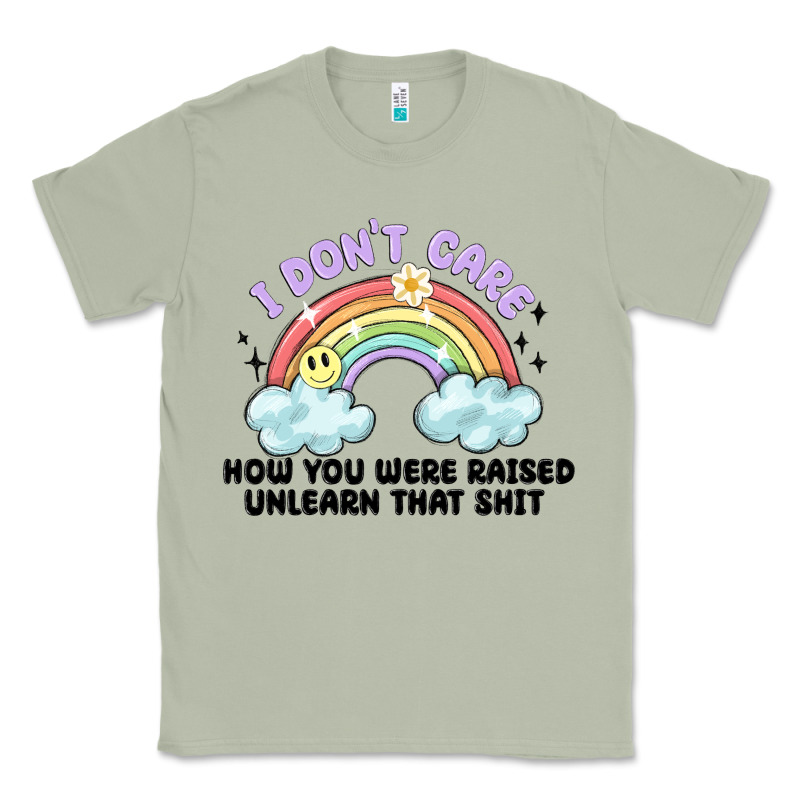 I Dont Care How You Were Raised Classic Tee by MaliasSmallBusiness | Teevron