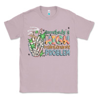 Lilac somebodys high maintenance problem Classic Tee - MaliasSmallBusiness