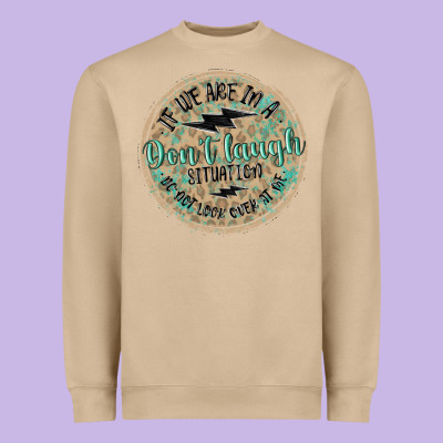 If We Are In A Don't Laugh Situation Heavyweight Sweatshirt Designed By Maliassmallbusiness
