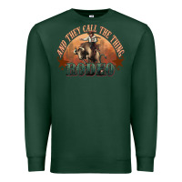 Sports Green And they call the thing rodeo bull bullfighter Premium Sweatshirt - HowdyJamesFarm