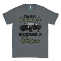Charcoal Heather i m not getting old i m becoming a classic Classic Tee - MaliasSmallBusiness