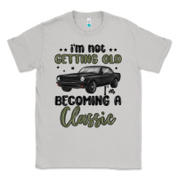 Moon Dust i m not getting old i m becoming a classic Classic Tee - MaliasSmallBusiness