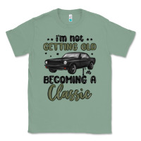 Sage i m not getting old i m becoming a classic Classic Tee - MaliasSmallBusiness