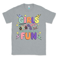 Heather Grey girls just wanna have fun Classic Tee - MaliasSmallBusiness
