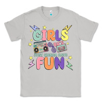 Moon Dust girls just wanna have fun Classic Tee - MaliasSmallBusiness