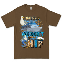 Cacao this week we don't give a ship Premium Tee - JahusDesignShop