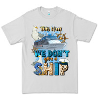 Dove Grey this week we don't give a ship Premium Tee - JahusDesignShop