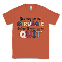 Copper you may see me struggle Classic Tee - MaliasSmallBusiness