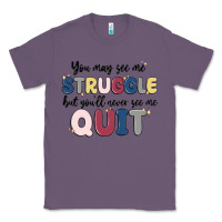 Lavender you may see me struggle Classic Tee - MaliasSmallBusiness
