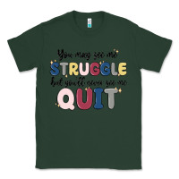 Sports Green you may see me struggle Classic Tee - MaliasSmallBusiness