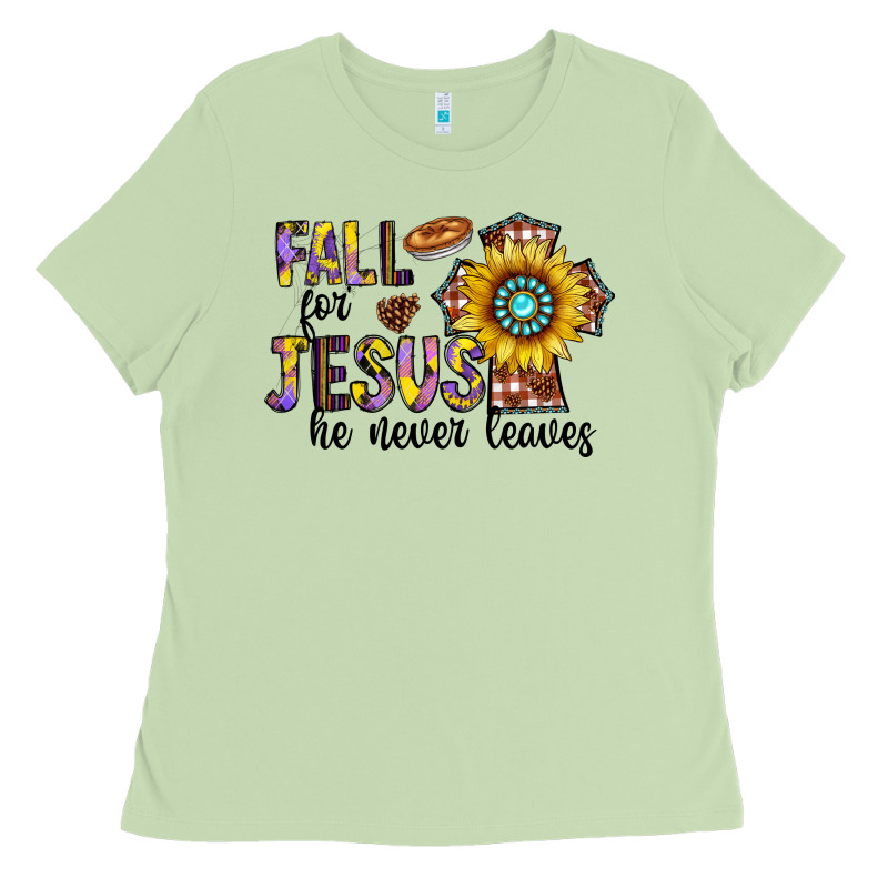 Fall For Jesus He Never Leaves Ladies Tee by CowhideDigitalArt | Teevron