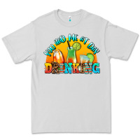 Dove Grey you  had me at day drınkıng Premium Tee - AdoDesignShop
