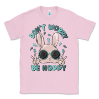 Bubblegum Pink don't worry be hoppy Classic Tee - MaliasSmallBusiness