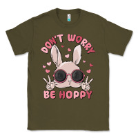 Army Green don't worry be hoppy Classic Tee - MaliasSmallBusiness