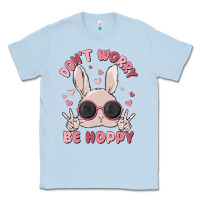 Dusty Blue don't worry be hoppy Classic Tee - MaliasSmallBusiness