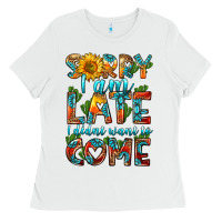 White sorry i am late i didnt want to come Ladies Tee - HRA Design Shop