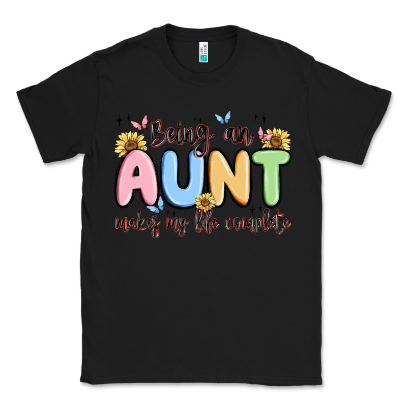 Being An Aunt Makes My Life Complete Classic Tee by MaliasSmallBusiness | Teevron